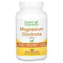 Super Nutrition, Magnesium Glycinate 400 mg, 180 Veggie Capsules