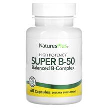 High Potency Super B-50 B-комплекс Natures Plus