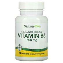 Natures Plus, Vitamin B6 Sustained Release 500 mg, Вітамін B6 ...