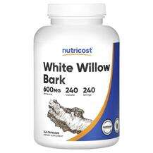 Nutricost, Кора Белой Ивы, White Willow Bark 600 mg, 240 капсул