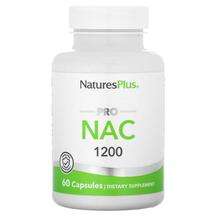 Natures Plus, Pro NAC 1200, N-ацетил-цистеїн NAC, 60 капсул