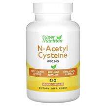 Super Nutrition, N-ацетил-цистеин NAC, N-Acetyl Cysteine 600 m...
