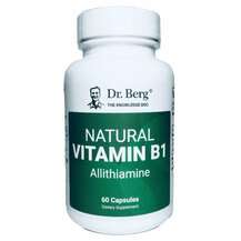 Dr. Berg, Natural Vitamin B1 Allithiamine, Вітамін B1 Алітіамі...