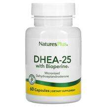 Natures Plus, DHEA-25 с Биоперином, DHEA-25 With Bioperine, 60...
