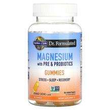 Garden of Life, Магний, Magnesium with Pre & Probiotics Gu...