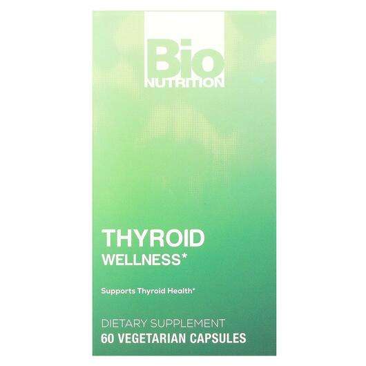 Основне фото товара Bio Nutrition, Thyroid Wellness, Підтримка щитовидної, 60 капсул