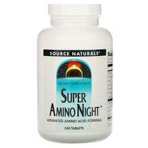 Source Naturals, Super Amino Night 240, Супер Амино Ніч, 240 т...