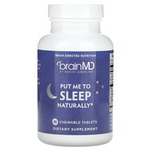 Put Me To Sleep Naturally Мелатонин BrainMD Put Me To Sleep Naturally Мелатонин BrainMD