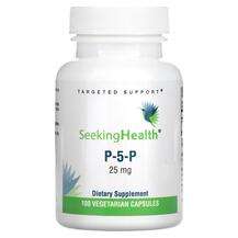 Seeking Health, P-5-P 25 mg, Пиридоксаль 5 Фосфат P-5-P, 100 к...