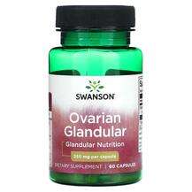 Swanson, Ovarian Glandular 250 mg, Підтримка наднирників, 60 к...