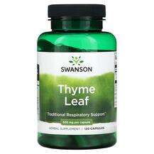 Swanson, Thyme Leaf 500 mg, Тимьян, 120 капсул