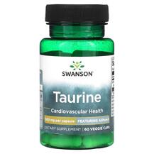 L-Таурин Taurine 500 mg Swanson 60 капсул